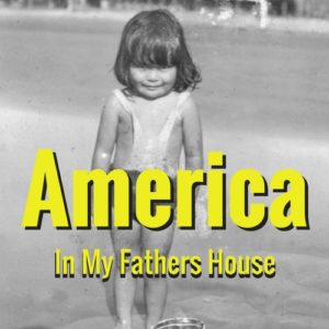 America in My Father's House